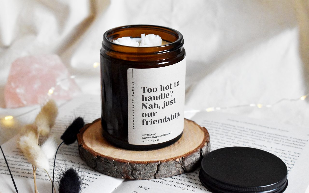 Nr.16 - Friendship Candle - To hot to handle... - Gift for Friend
