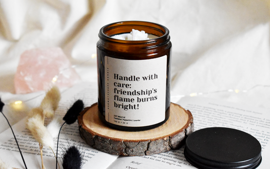 Nr.17 - Friendship Candle - Handle with care... - Gift for Friend